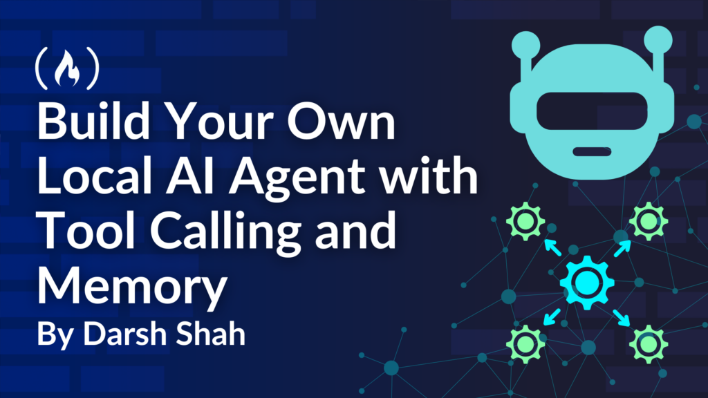 How to Build Your Own Local AI Agent with Tool Calling and Memory
