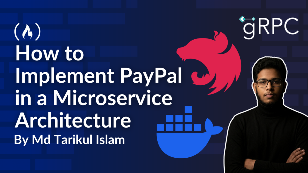 How to Implement PayPal in a Microservice Architecture Using NestJS, gRPC, and Docker