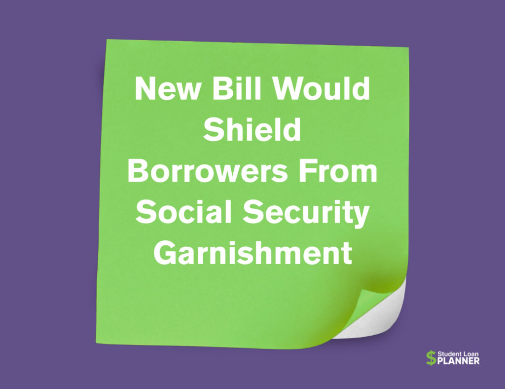 Bill Would Block Social Security Garnishment for Student Loan Borrowers